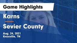 Karns  vs Sevier County  Game Highlights - Aug. 24, 2021