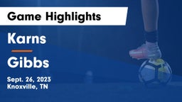Karns  vs Gibbs  Game Highlights - Sept. 26, 2023
