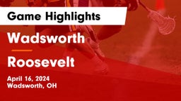 Wadsworth  vs Roosevelt  Game Highlights - April 16, 2024