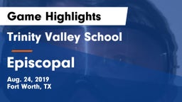 Trinity Valley School vs Episcopal Game Highlights - Aug. 24, 2019