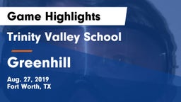 Trinity Valley School vs Greenhill  Game Highlights - Aug. 27, 2019