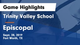 Trinity Valley School vs Episcopal  Game Highlights - Sept. 28, 2019