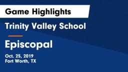 Trinity Valley School vs Episcopal  Game Highlights - Oct. 25, 2019