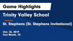 Trinity Valley School vs St. Stephens (St. Stephens Invitational) Game Highlights - Oct. 26, 2019