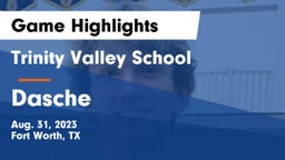 Trinity Valley School vs Dasche Game Highlights - Aug. 31, 2023