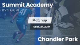 Matchup: Summit Academy vs. Chandler Park 2019