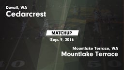Matchup: Cedarcrest vs. Mountlake Terrace  2016