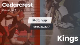 Matchup: Cedarcrest vs. Kings  2017