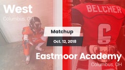Matchup: West vs. Eastmoor Academy  2018