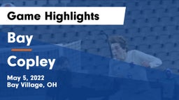Bay  vs Copley  Game Highlights - May 5, 2022