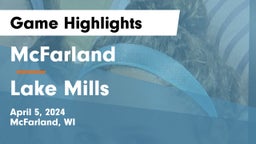 McFarland  vs Lake Mills  Game Highlights - April 5, 2024