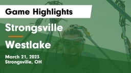 Strongsville  vs Westlake  Game Highlights - March 21, 2023