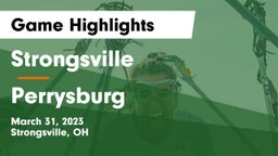 Strongsville  vs Perrysburg  Game Highlights - March 31, 2023