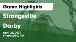Strongsville  vs Darby  Game Highlights - April 23, 2023
