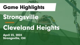 Strongsville  vs Cleveland Heights  Game Highlights - April 23, 2024