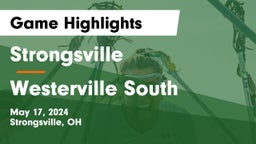 Strongsville  vs Westerville South  Game Highlights - May 17, 2024