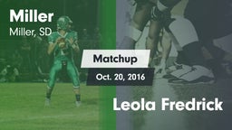 Matchup: Miller vs. Leola Fredrick 2016