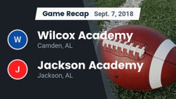 Recap: Wilcox Academy  vs. Jackson Academy  2018