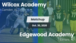 Matchup: Wilcox Academy vs. Edgewood Academy  2020