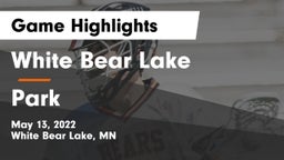 White Bear Lake  vs Park  Game Highlights - May 13, 2022