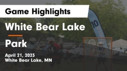 White Bear Lake  vs Park  Game Highlights - April 21, 2023