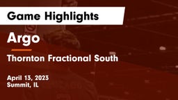 Argo  vs Thornton Fractional South  Game Highlights - April 13, 2023