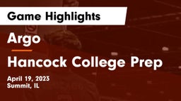 Argo  vs Hancock College Prep Game Highlights - April 19, 2023