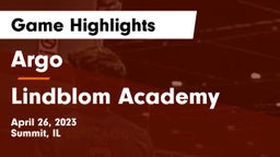 Argo  vs Lindblom Academy Game Highlights - April 26, 2023