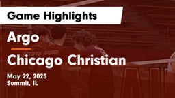 Argo  vs Chicago Christian  Game Highlights - May 22, 2023