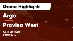 Argo  vs Proviso West  Game Highlights - April 20, 2024