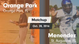Matchup: Orange Park vs. Menendez  2016