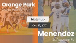 Matchup: Orange Park vs. Menendez  2017