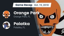 Recap: Orange Park  vs. Palatka  2018