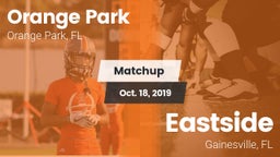 Matchup: Orange Park vs. Eastside  2019