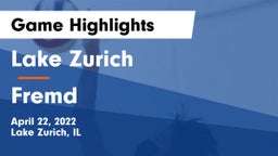 Lake Zurich  vs Fremd Game Highlights - April 22, 2022