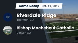 Recap: Riverdale Ridge vs. Bishop Machebeuf Catholic  2019