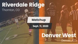 Matchup: Riverdale Ridge vs. Denver West  2020