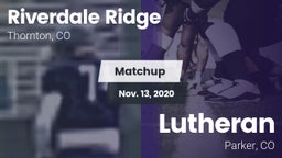 Matchup: Riverdale Ridge vs. Lutheran  2020