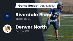 Recap: Riverdale Ridge  vs. Denver North  2023