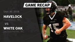 Recap: Havelock  vs. White Oak  2016