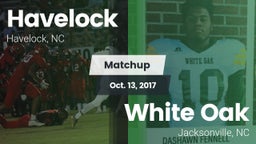 Matchup: Havelock vs. White Oak  2017