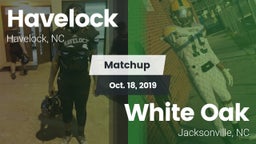 Matchup: Havelock vs. White Oak  2019