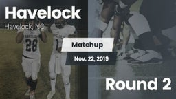 Matchup: Havelock vs. Round 2 2019