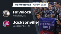 Recap: Havelock  vs. Jacksonville  2021