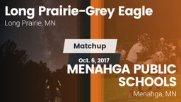 Matchup: Long Prairie-Grey Ea vs. MENAHGA PUBLIC SCHOOLS 2017