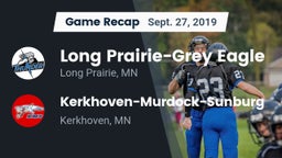 Recap: Long Prairie-Grey Eagle  vs. Kerkhoven-Murdock-Sunburg  2019