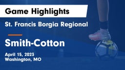 St. Francis Borgia Regional  vs Smith-Cotton  Game Highlights - April 15, 2023