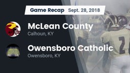 Recap: McLean County  vs. Owensboro Catholic  2018