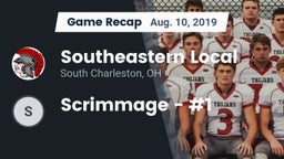 Recap: Southeastern Local  vs. Scrimmage - #1 2019
