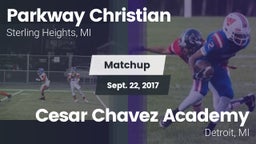 Matchup: Parkway Christian vs. Cesar Chavez Academy  2017